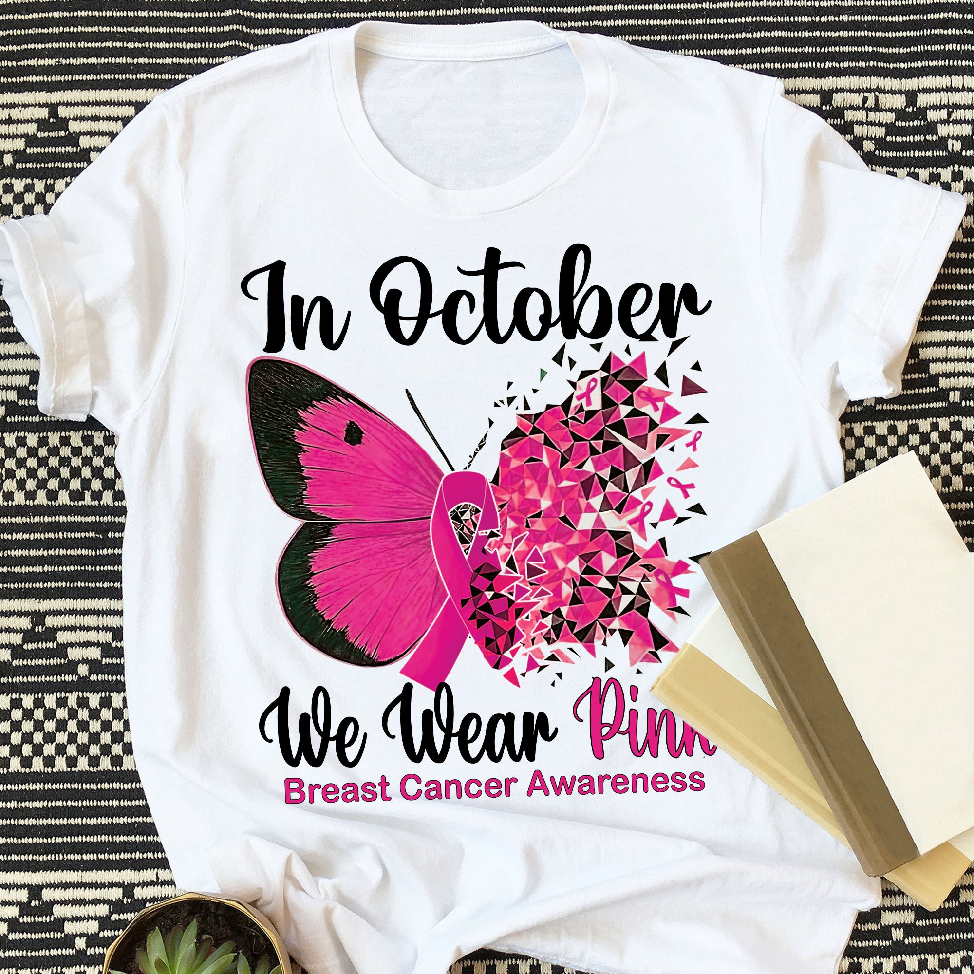 IN OCTOBER WE WEAR PINK T-SHIRT