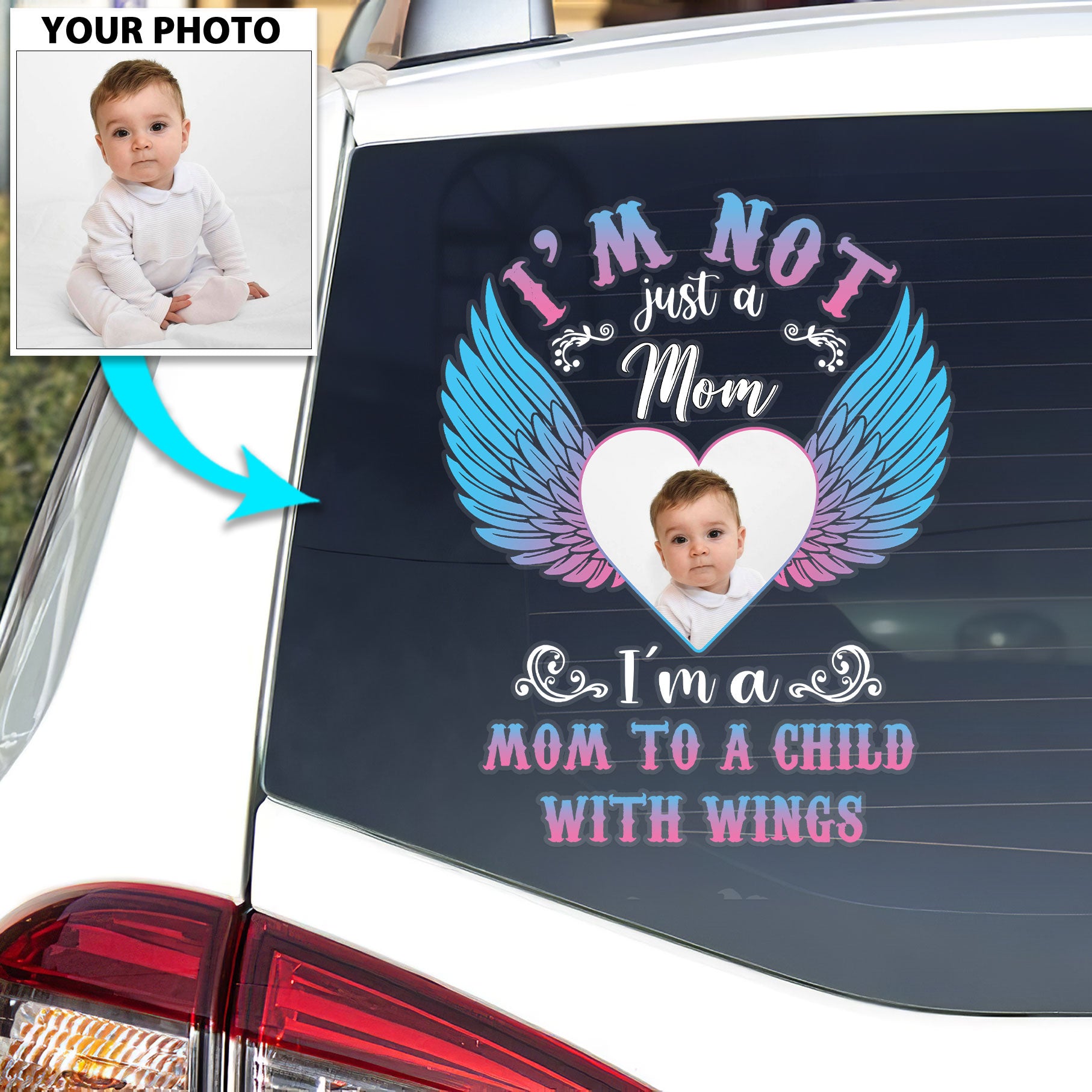 Custom Photo I'm a Mom to a child with wings Vinyl Decal