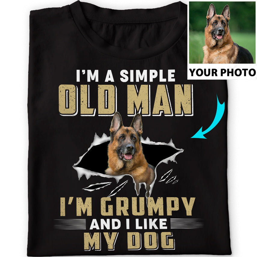 I'm a Simple Old Man I'm Grumpy and I like my dog custom T-SHIRT
