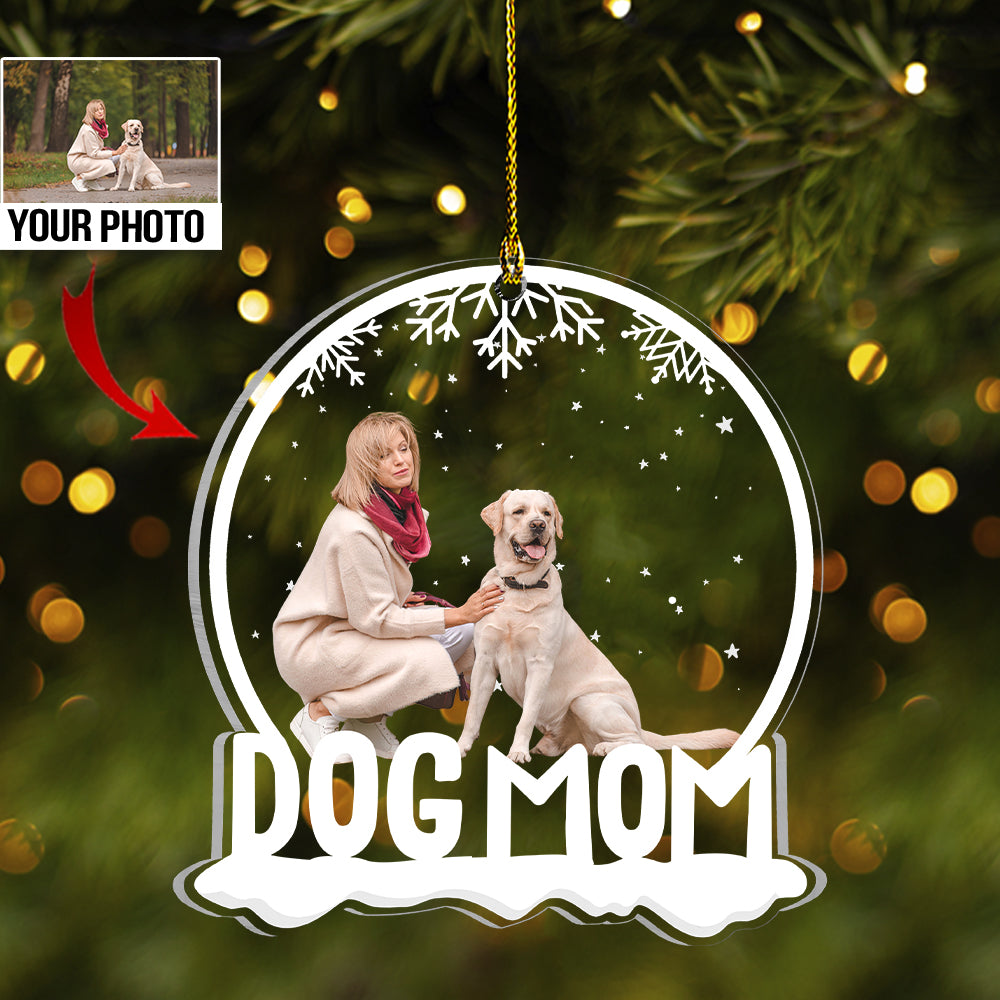 Personalized Dog Mom Photo Acrylic Ornament, Gift For Dog Lovers