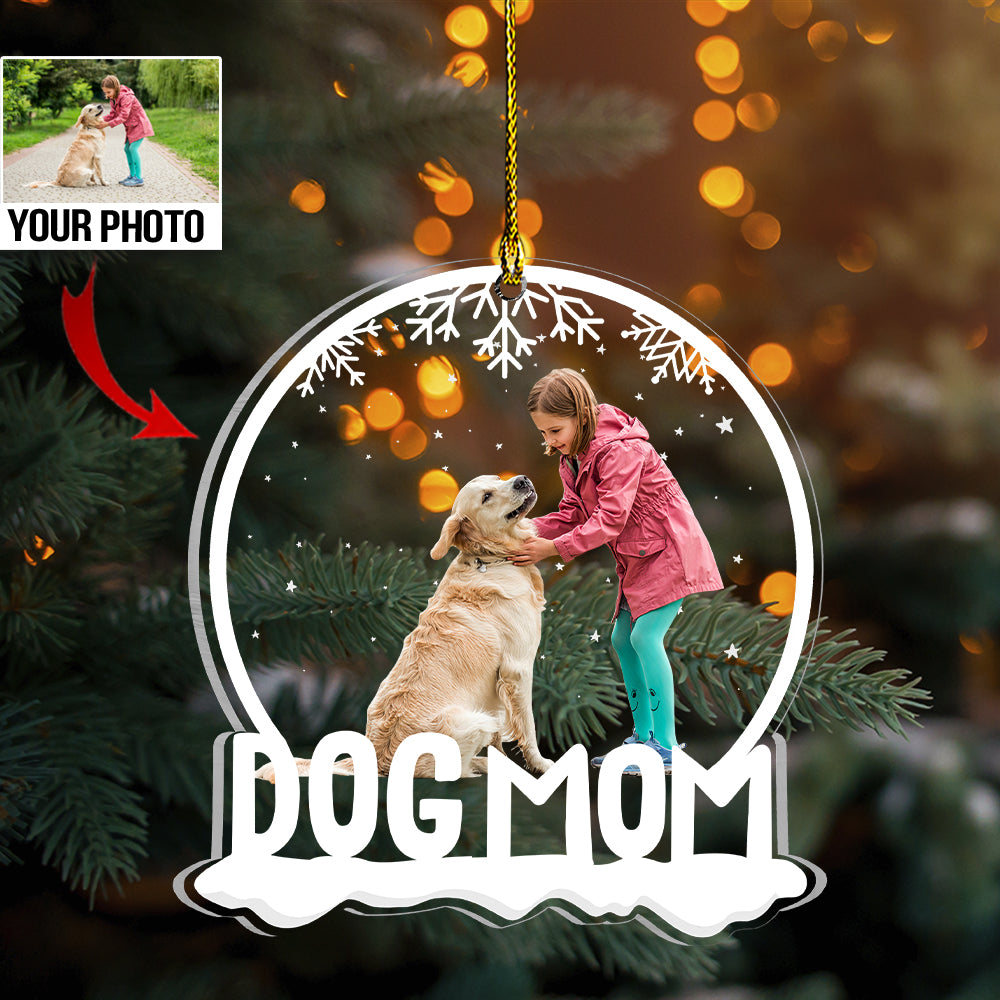 Personalized Dog Mom Photo Acrylic Ornament, Gift For Dog Lovers