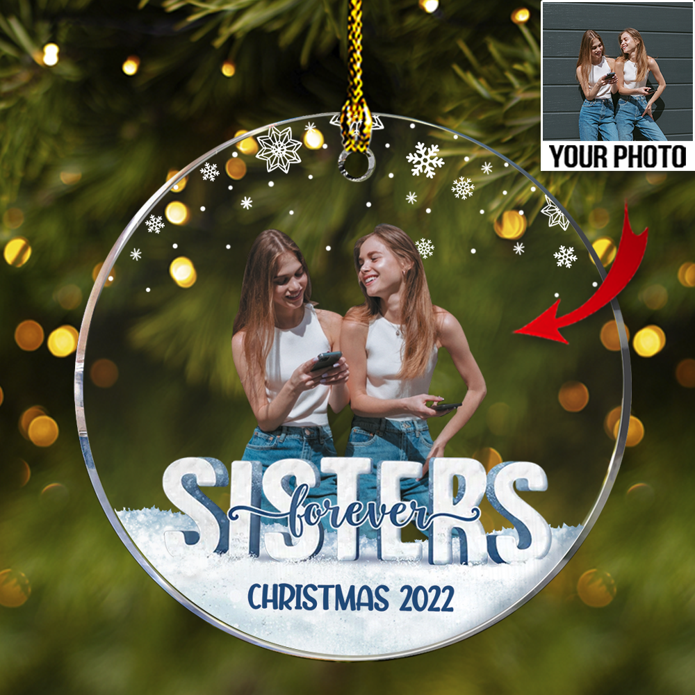 Personalized Sisters Photo Acrylic Ornament - Gift For Sistas, Besties, Best Friends, Soul Sisters
