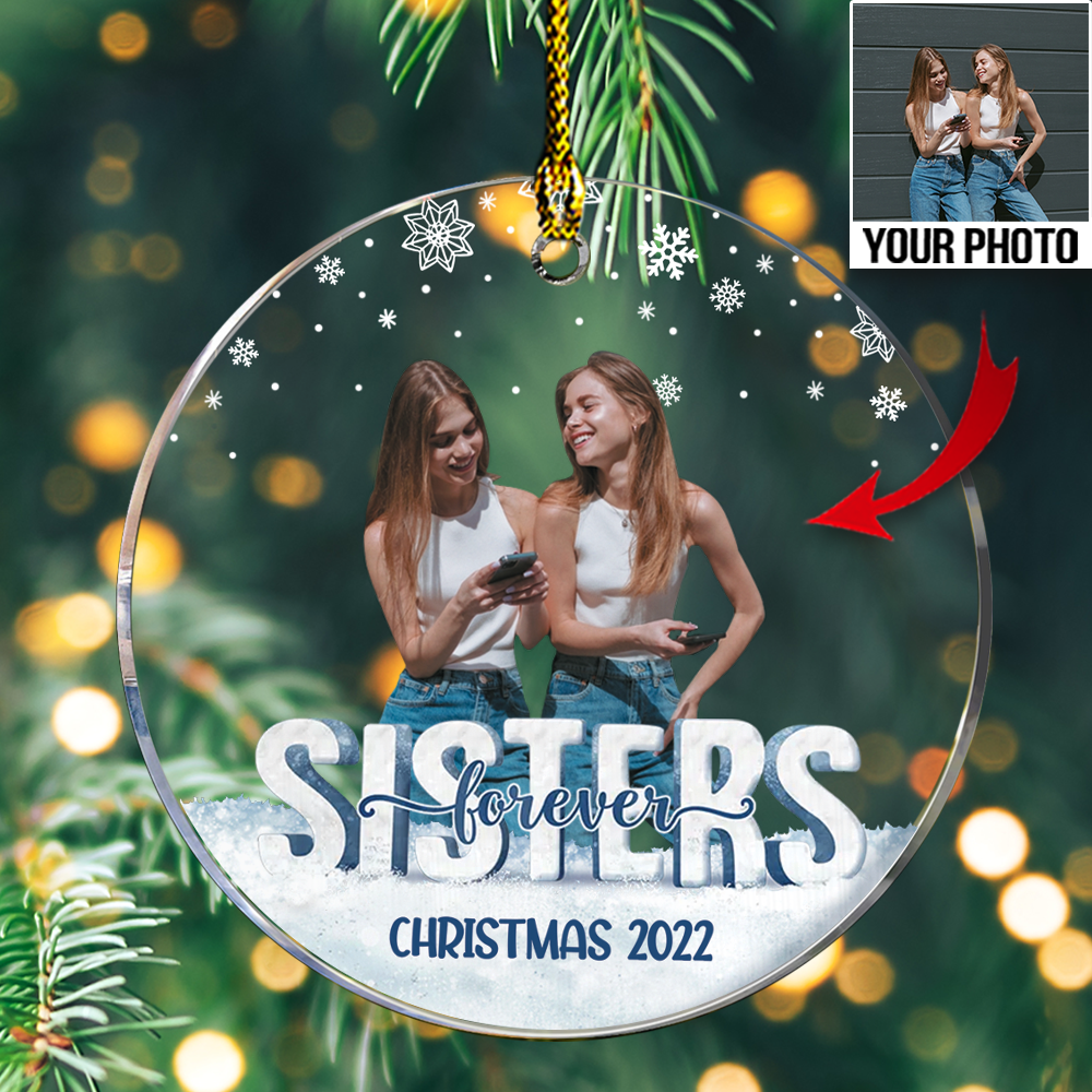 Personalized Sisters Photo Acrylic Ornament - Gift For Sistas, Besties, Best Friends, Soul Sisters